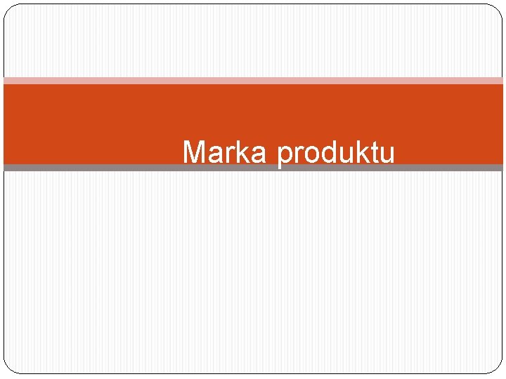 Marka produktu 