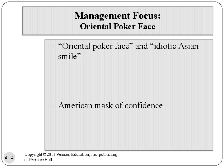 Management Focus: Oriental Poker Face “Oriental poker face” and “idiotic Asian smile” American mask