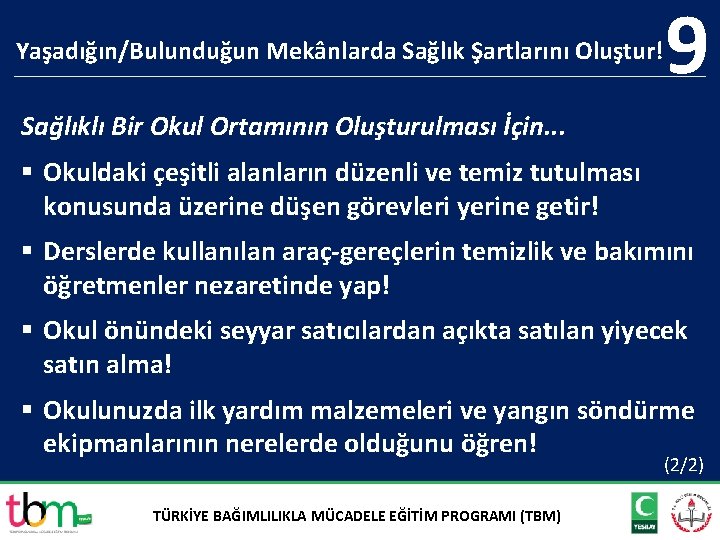 Yaşadığın/Bulunduğun Mekânlarda Sağlık Şartlarını Oluştur! 9 Sağlıklı Bir Okul Ortamının Oluşturulması İçin. . .