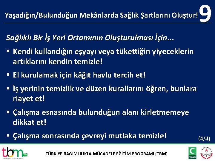 Yaşadığın/Bulunduğun Mekânlarda Sağlık Şartlarını Oluştur! 9 Sağlıklı Bir İş Yeri Ortamının Oluşturulması İçin. .