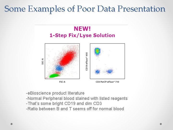 Some Examples of Poor Data Presentation -e. Bioscience product literature -Normal Peripheral blood stained