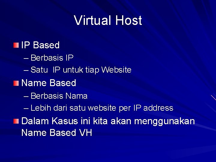 Virtual Host IP Based – Berbasis IP – Satu IP untuk tiap Website Name