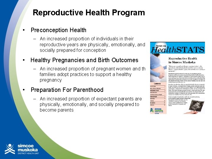 Reproductive Health Program • Preconception Health – An increased proportion of individuals in their