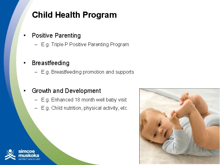 Child Health Program • Positive Parenting – E. g. Triple P Positive Parenting Program