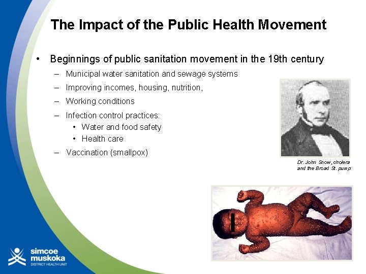 The Impact of the Public Health Movement • Beginnings of public sanitation movement in