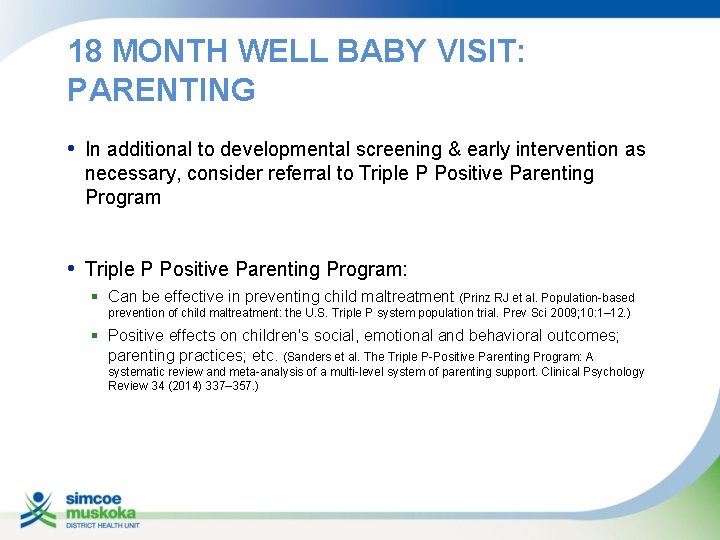 18 MONTH WELL BABY VISIT: PARENTING • In additional to developmental screening & early