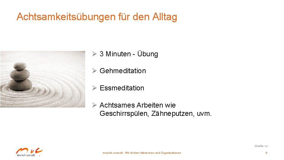 Achtsamkeitsübungen für den Alltag Ø 3 Minuten - Übung Ø Gehmeditation Ø Essmeditation Ø