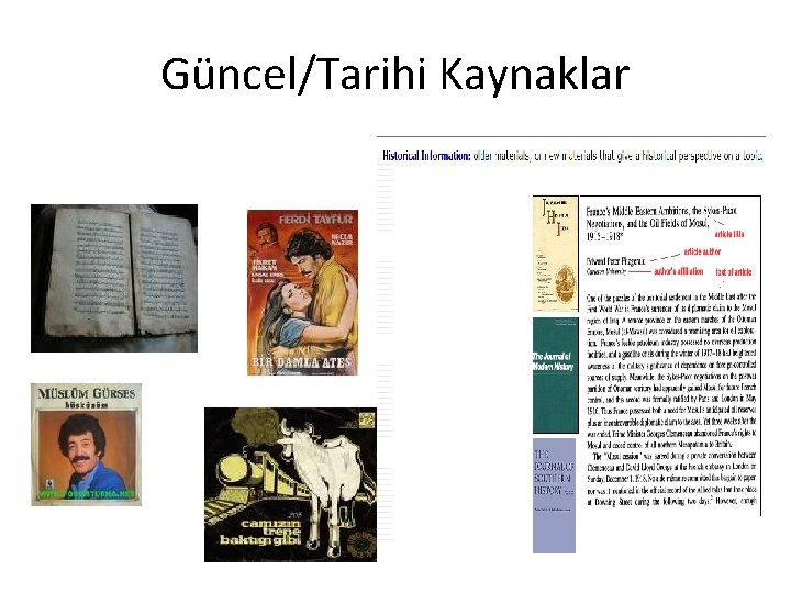 Güncel/Tarihi Kaynaklar 