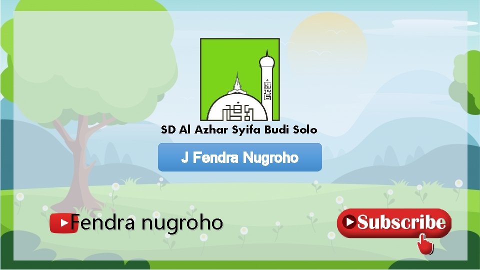 SD Al Azhar Syifa Budi Solo J Fendra Nugroho Fendra nugroho 