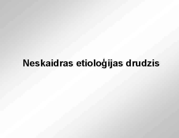 Neskaidras etioloģijas drudzis 