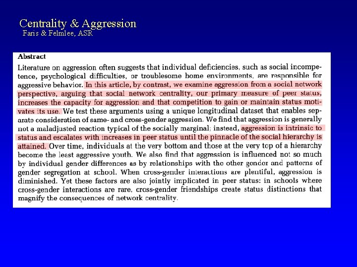 Centrality & Aggression Faris & Felmlee, ASR 