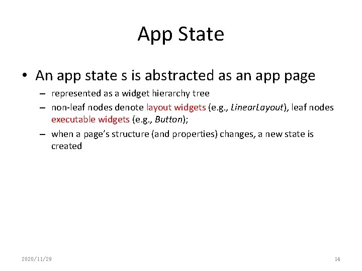 App State • An app state s is abstracted as an app page –