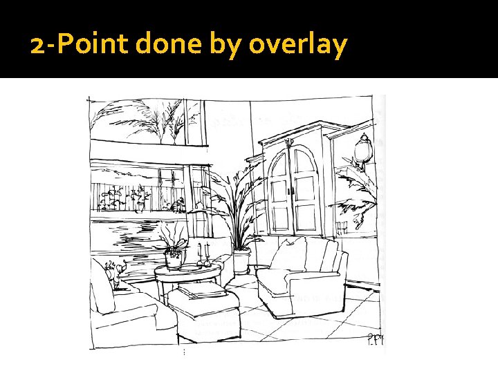 2 -Point done by overlay 