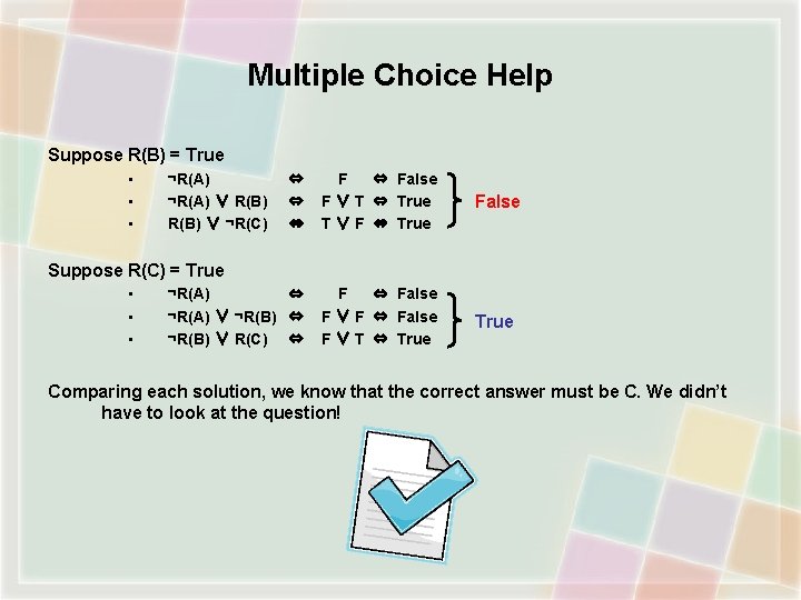 Multiple Choice Help Suppose R(B) = True • • • ¬R(A) ∨ R(B) ∨