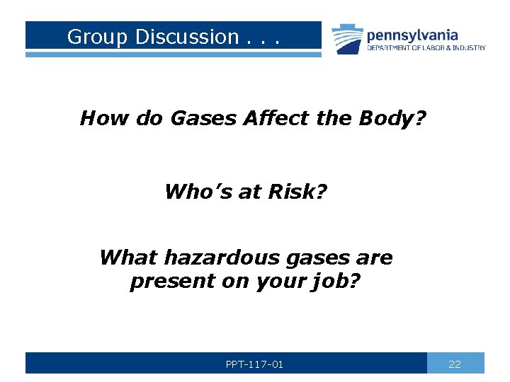 Group Discussion. . . How do Gases Affect the Body? Who’s at Risk? What