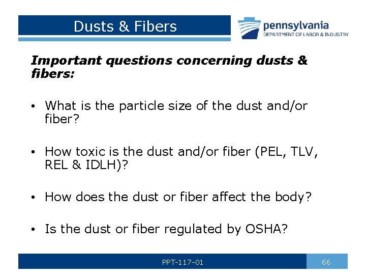 Dusts & Fibers Important questions concerning dusts & fibers: • What is the particle