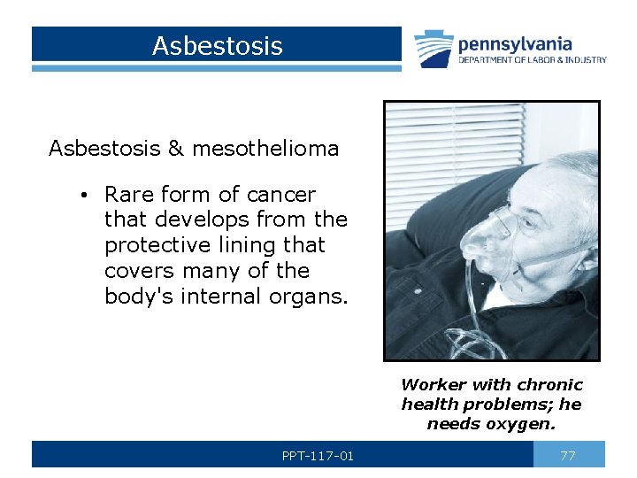 Asbestosis & mesothelioma • Rare form of cancer that develops from the protective lining