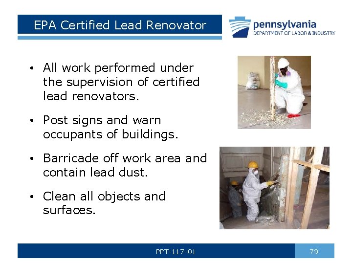 EPA Certified Lead Renovator • All work performed under the supervision of certified lead