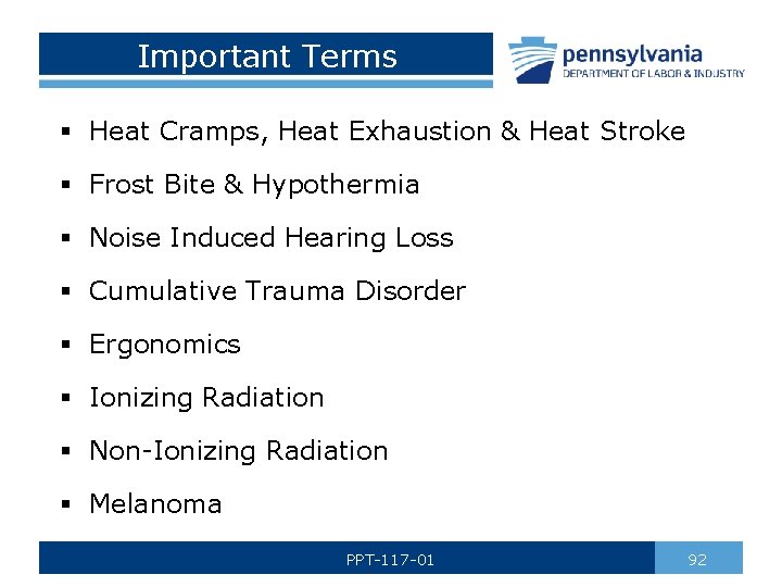 Important Terms § Heat Cramps, Heat Exhaustion & Heat Stroke § Frost Bite &