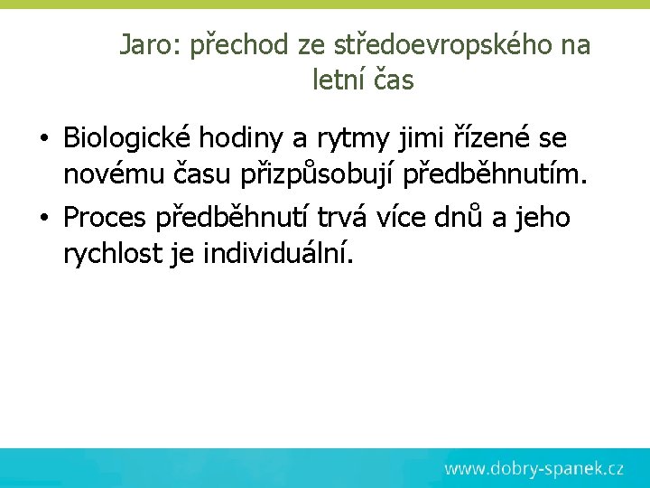 Jaro: přechod ze středoevropského na letní čas • Biologické hodiny a rytmy jimi řízené