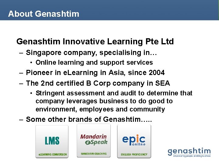 About Genashtim Innovative Learning Pte Ltd – Singapore company, specialising in… • Online learning