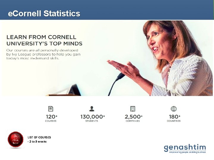 e. Cornell Statistics LIST OF COURSES - 2 to 3 weeks 