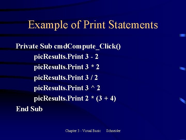Example of Print Statements Private Sub cmd. Compute_Click() pic. Results. Print 3 - 2 Example of Print Statements Private Sub cmd. Compute_Click() pic. Results. Print 3 - 2