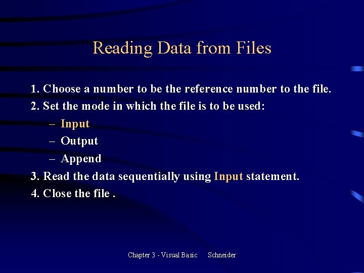 Reading Data from Files 1. Choose a number to be the reference number to Reading Data from Files 1. Choose a number to be the reference number to