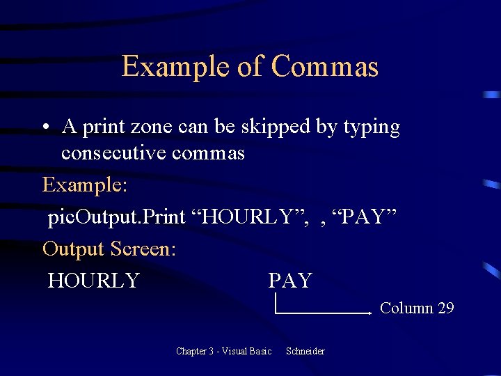 Example of Commas • A print zone can be skipped by typing consecutive commas Example of Commas • A print zone can be skipped by typing consecutive commas