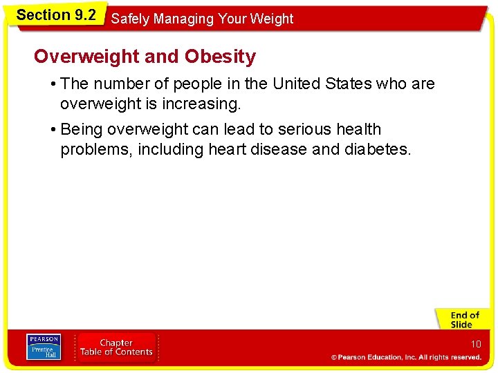 Section 9. 2 Safely Managing Your Weight Overweight and Obesity • The number of