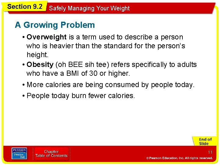 Section 9. 2 Safely Managing Your Weight A Growing Problem • Overweight is a