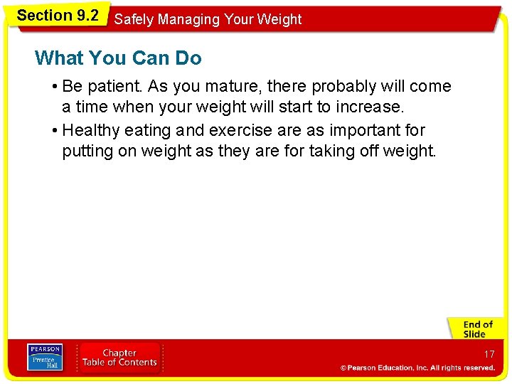Section 9. 2 Safely Managing Your Weight What You Can Do • Be patient.
