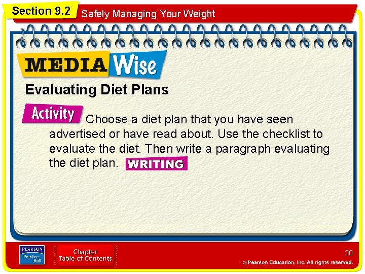 Section 9. 2 Safely Managing Your Weight Evaluating Diet Plans Choose a diet plan