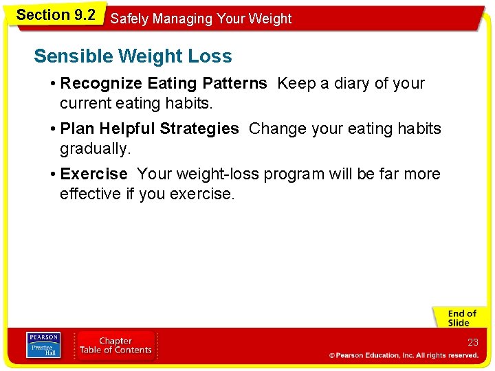 Section 9. 2 Safely Managing Your Weight Sensible Weight Loss • Recognize Eating Patterns