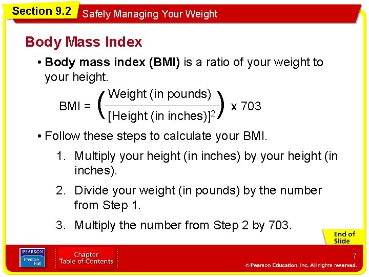 Section 9. 2 Safely Managing Your Weight Body Mass Index • Body mass index