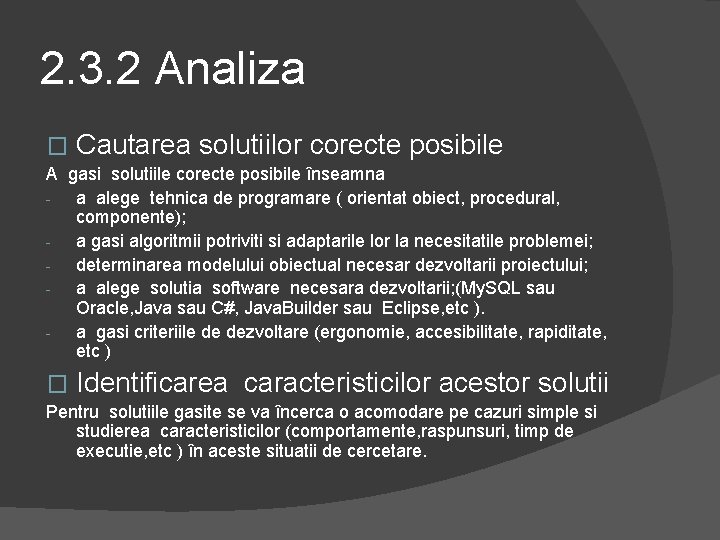 2. 3. 2 Analiza � Cautarea solutiilor corecte posibile A gasi solutiile corecte posibile