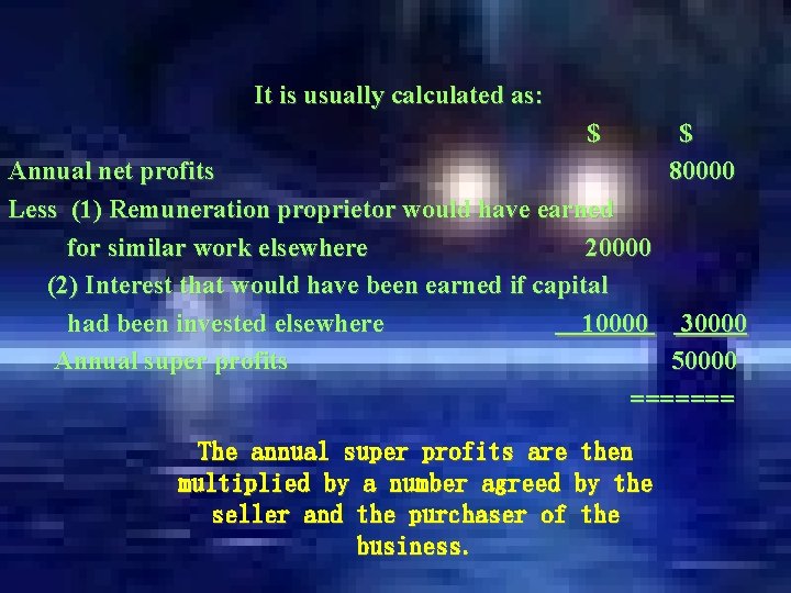  It is usually calculated as: $ $ Annual net profits 80000 Less (1)