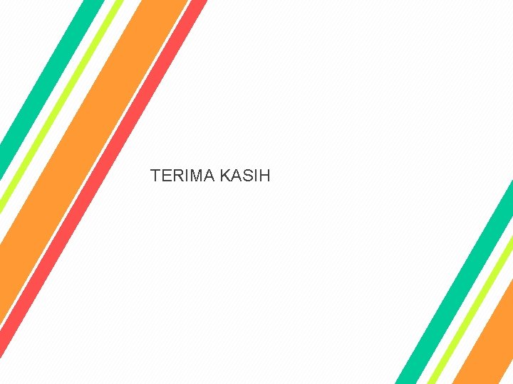 TERIMA KASIH 