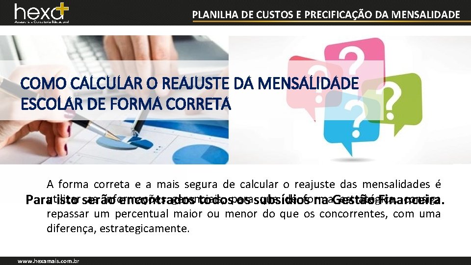 PLANILHA DE CUSTOS E PRECIFICAÇÃO DA MENSALIDADE COMO CALCULAR O REAJUSTE DA MENSALIDADE ESCOLAR