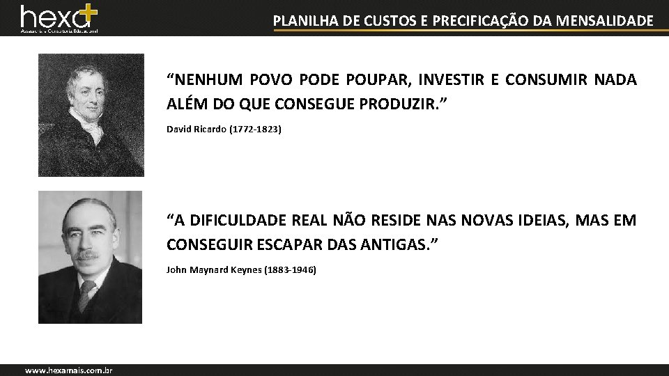 PLANILHA DE CUSTOS E PRECIFICAÇÃO DA MENSALIDADE “NENHUM POVO PODE POUPAR, INVESTIR E CONSUMIR