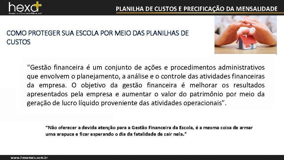 PLANILHA DE CUSTOS E PRECIFICAÇÃO DA MENSALIDADE COMO PROTEGER SUA ESCOLA POR MEIO DAS