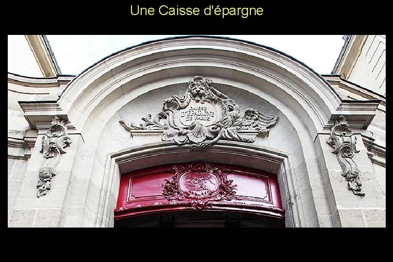 Une Caisse d'épargne 