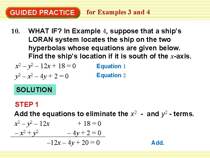 GUIDED PRACTICE for Examples 3 and 4 WHAT IF? In Example 4, suppose that