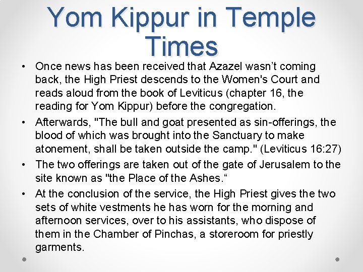  • Yom Kippur in Temple Times Once news has been received that Azazel