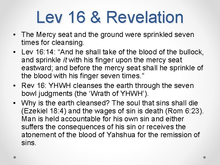 Lev 16 & Revelation • The Mercy seat and the ground were sprinkled seven