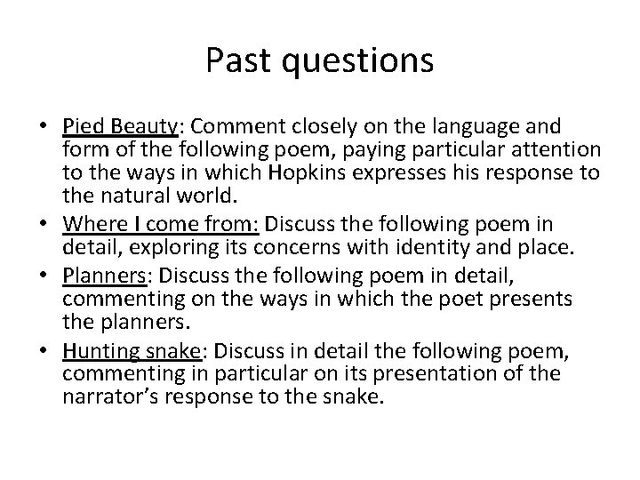 Past questions • Pied Beauty: Comment closely on the language and form of the