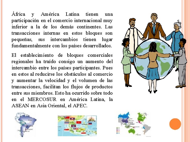 África y América Latina tienen una participación en el comercio internacional muy inferior a