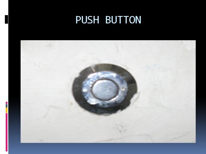 PUSH BUTTON 