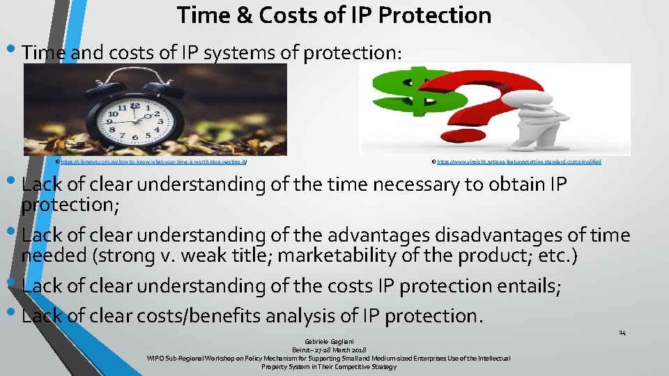 Time & Costs of IP Protection • Time and costs of IP systems of