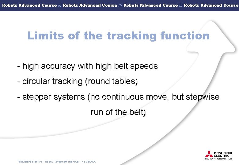 Robots Advanced Course /// Robots Advanced Course Limits of the tracking function - high